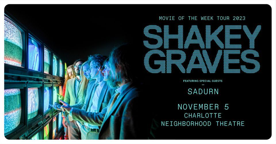 SHAKEY GRAVES: Movie Of The Week Tour 2023 with Sadurn