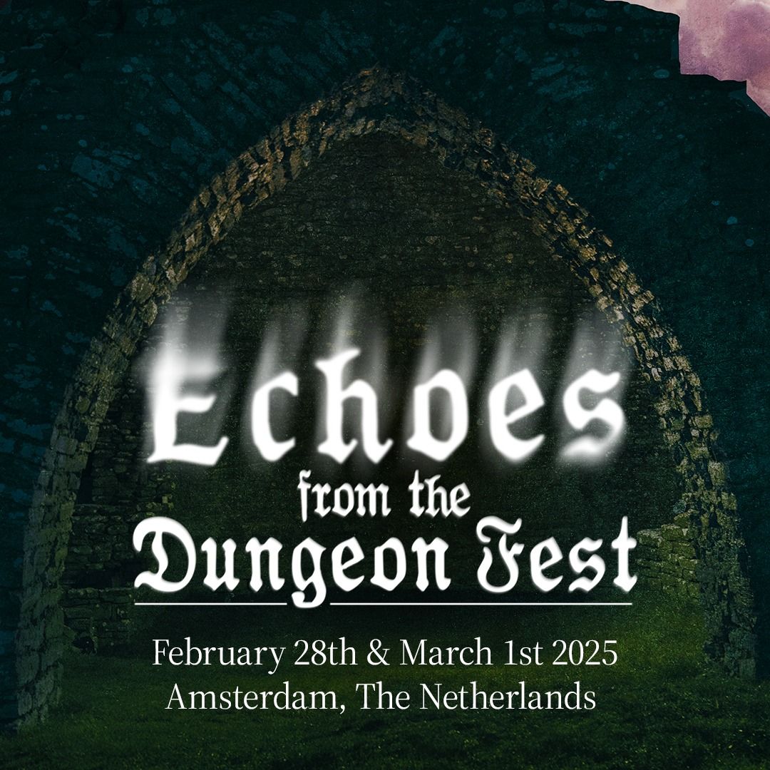 Echoes from the Dungeon Fest - Amsterdam