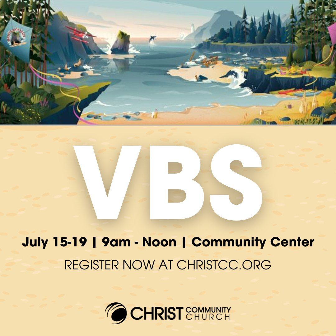VBS at Christ Community Church