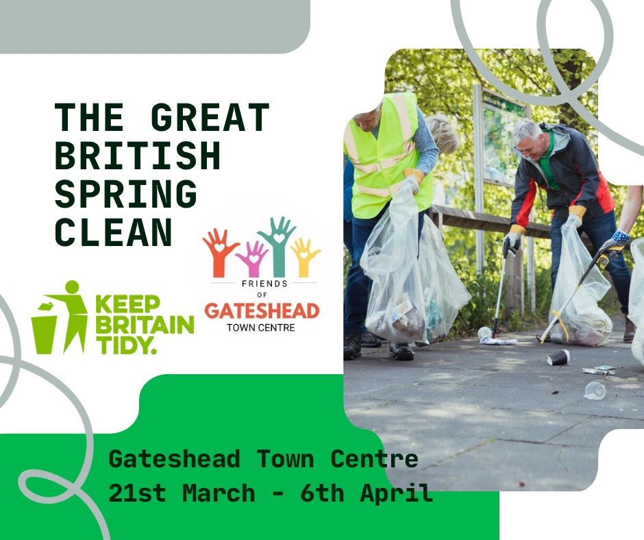 Great British Spring Clean - Gateshead Town Centre - Weekend 1 