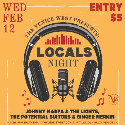 Locals Night w\/Johnny Marfa and The Lights, Ginger Merkin & The Potential Suitors