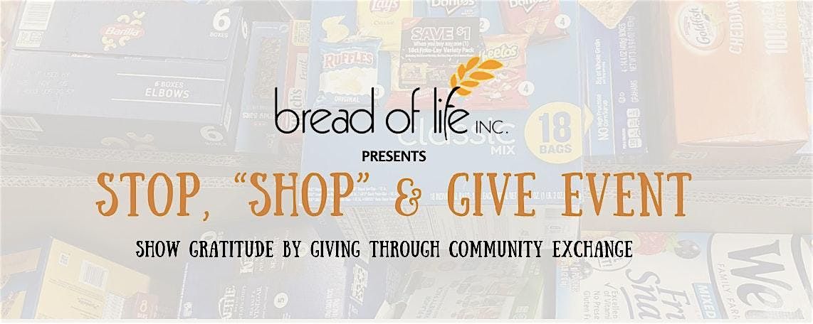 Bread of Life Inc. Stop, "SHOP" & Give Event-DECEMBER
