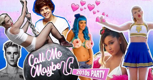Call Me Maybe - 2010s Party (Oxford)