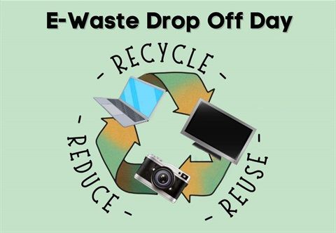 Free E-waste Drop Off Days