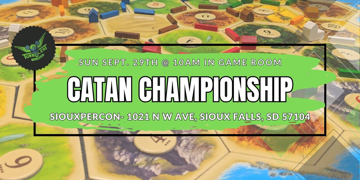 Catan Championship Tournament @ Siouxpercon