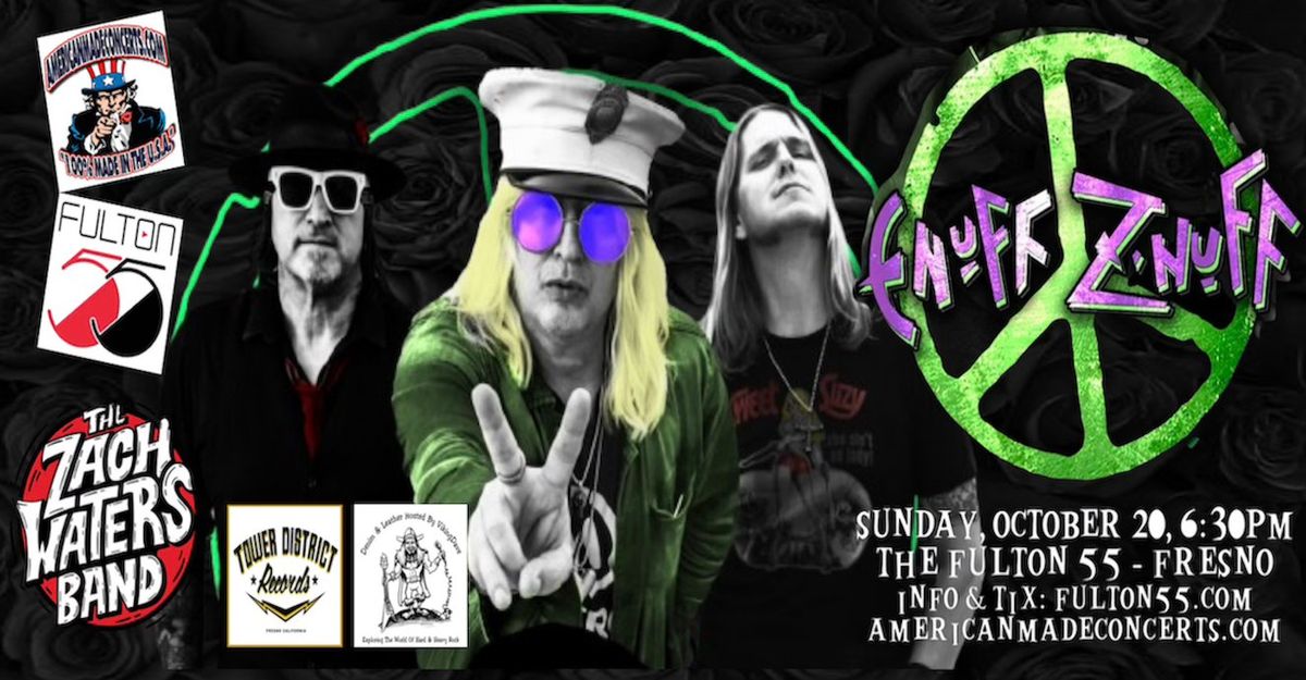 American Made Concerts Presents: Enuff Z\u2019Nuff