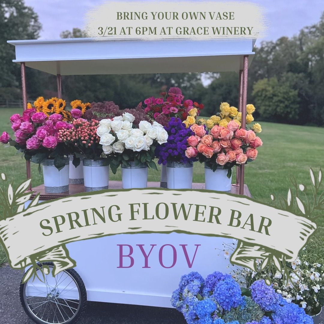 BYOV Spring Bouquet Bar at Grace Winery in Glen Mills, PA  \ud83c\udf38Bring your own vase!\ud83c\udf38