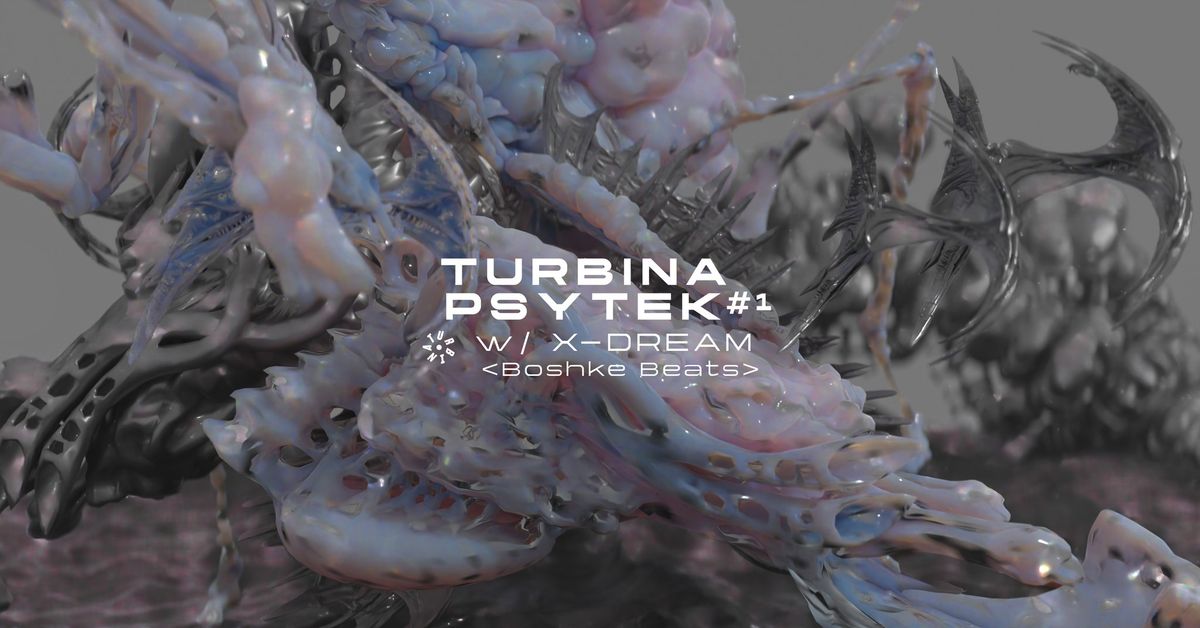 TURBINA PSYTEK #1 w\/ X-Dream