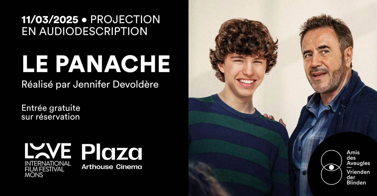 Projection en audiodescription "Le Panache" - LOVE International Film Festival Mons 