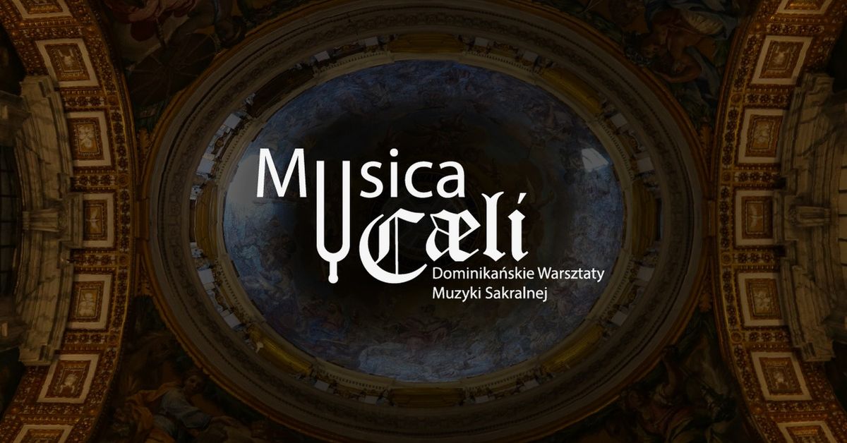 Dominika\u0144skie Warsztaty Muzyki Sakralnej \u201eMusica Caeli\u201d