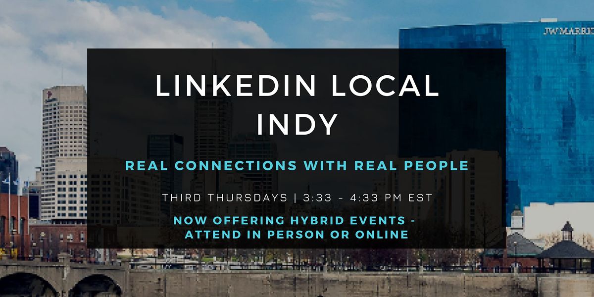 LinkedIn Local Indy - Real Connections with Real People, Kennected ...
