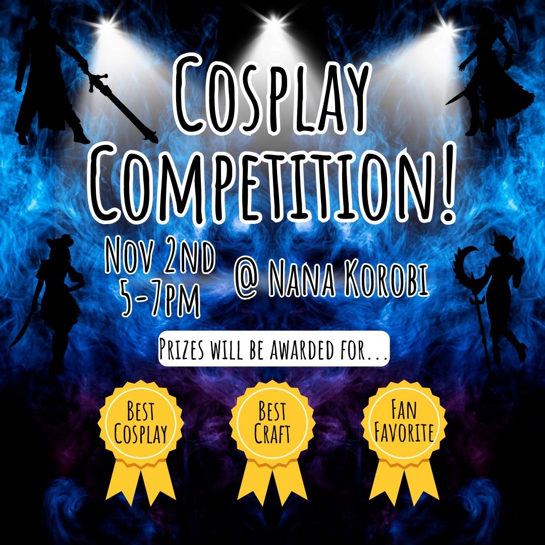 \ud83c\udfad\ud83c\udf1f Annual Cosplay Competition at Nana Korobi! \ud83c\udf1f\ud83c\udfad