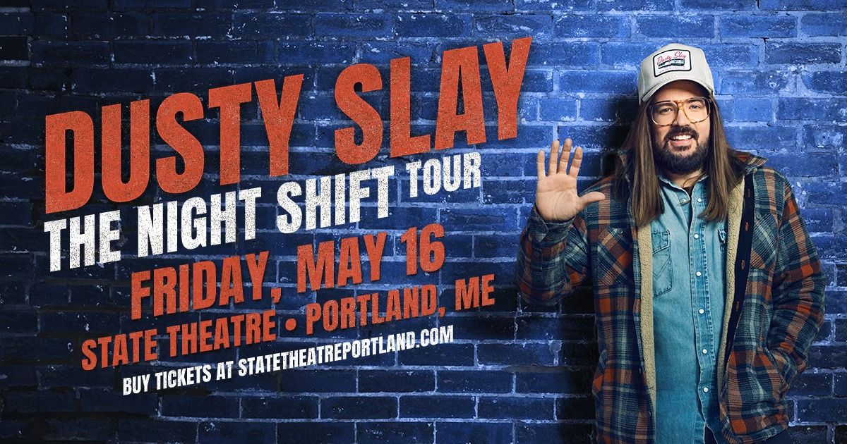 Dusty Slay - The Night Shift Tour