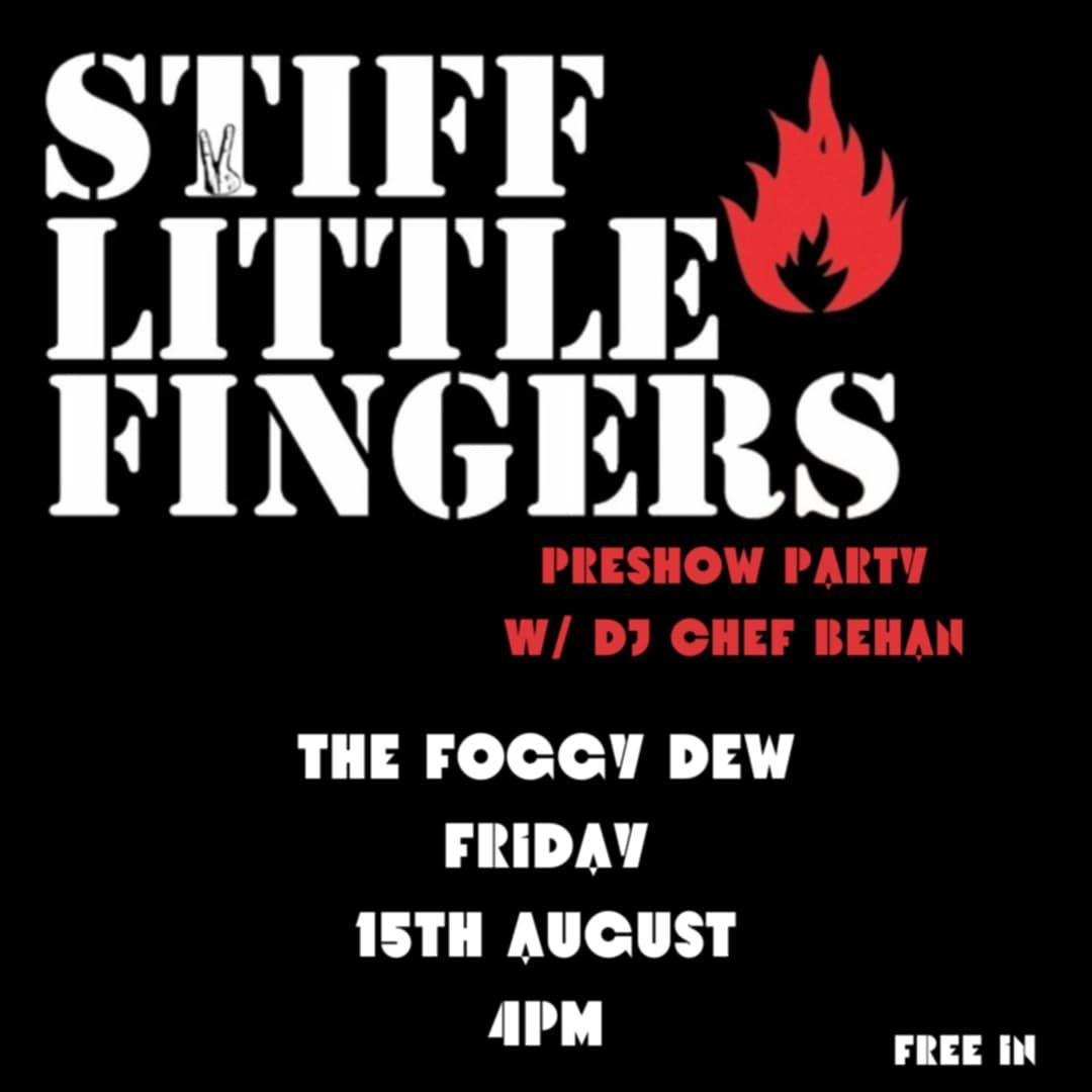 The Chef's Stiff Little Fingers pre show 