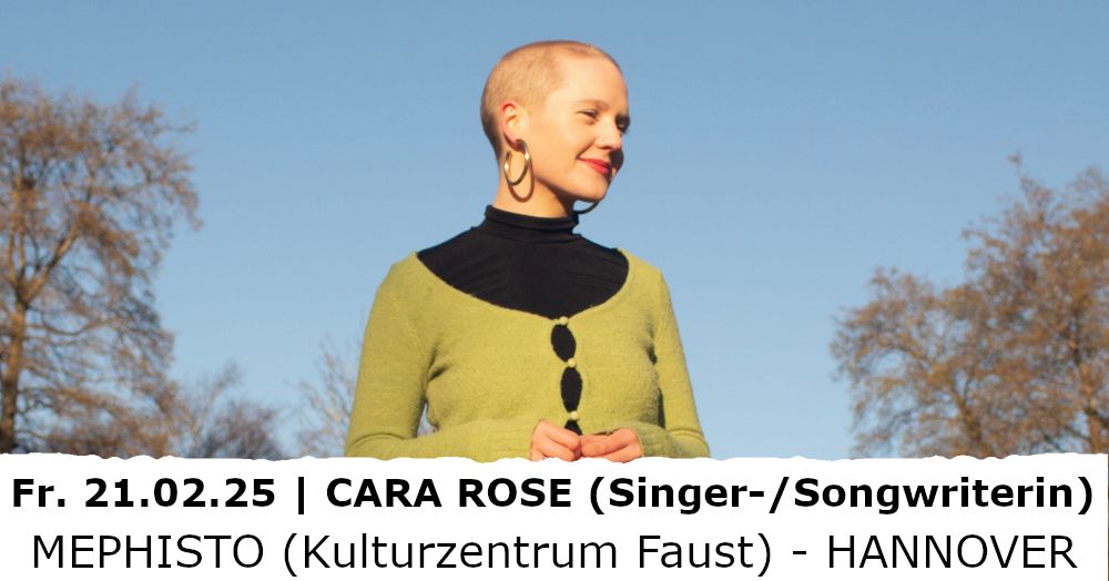 CARA ROSE (Singer-\/Songwriterin) -> HANNOVER