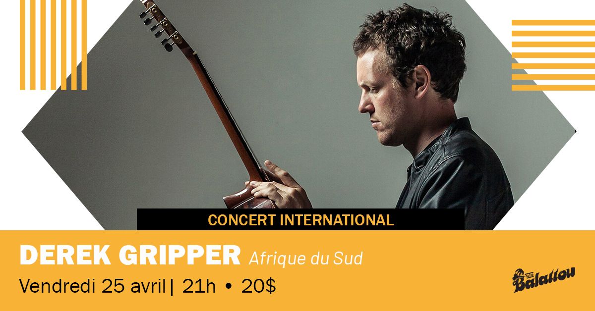 DEREK GRIPPER | Cabaret Acoustique Nuits d'Afrique