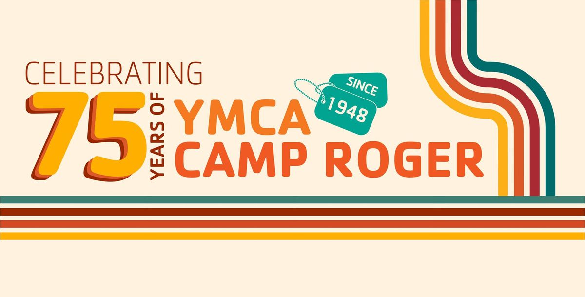 YMCA Camp Roger's 75th Anniversary Celebration