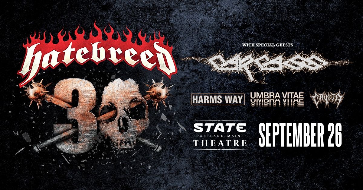 Hatebreed - 30th Anniversary Tour w\/ Carcass, Harms Way, Crypta, Umbra Vitae