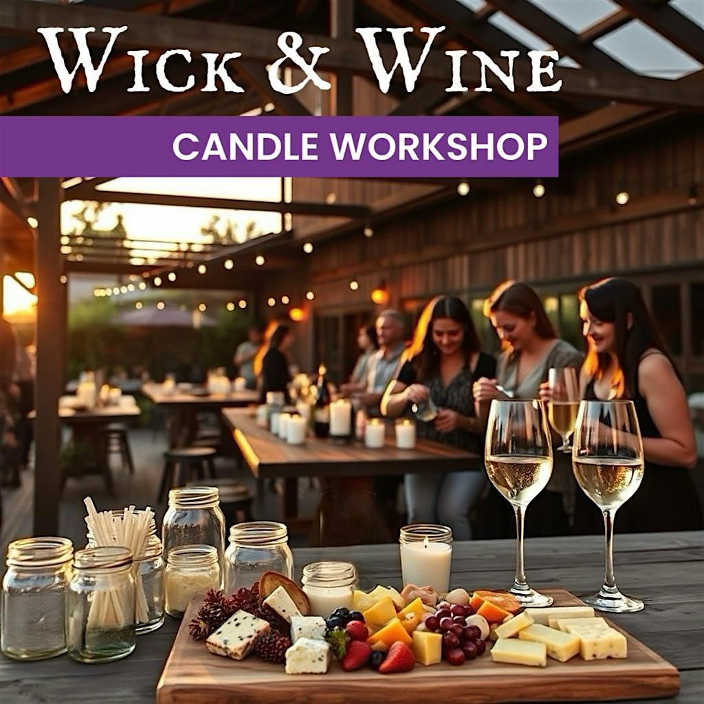 Wick & Wine - Candle Workshop