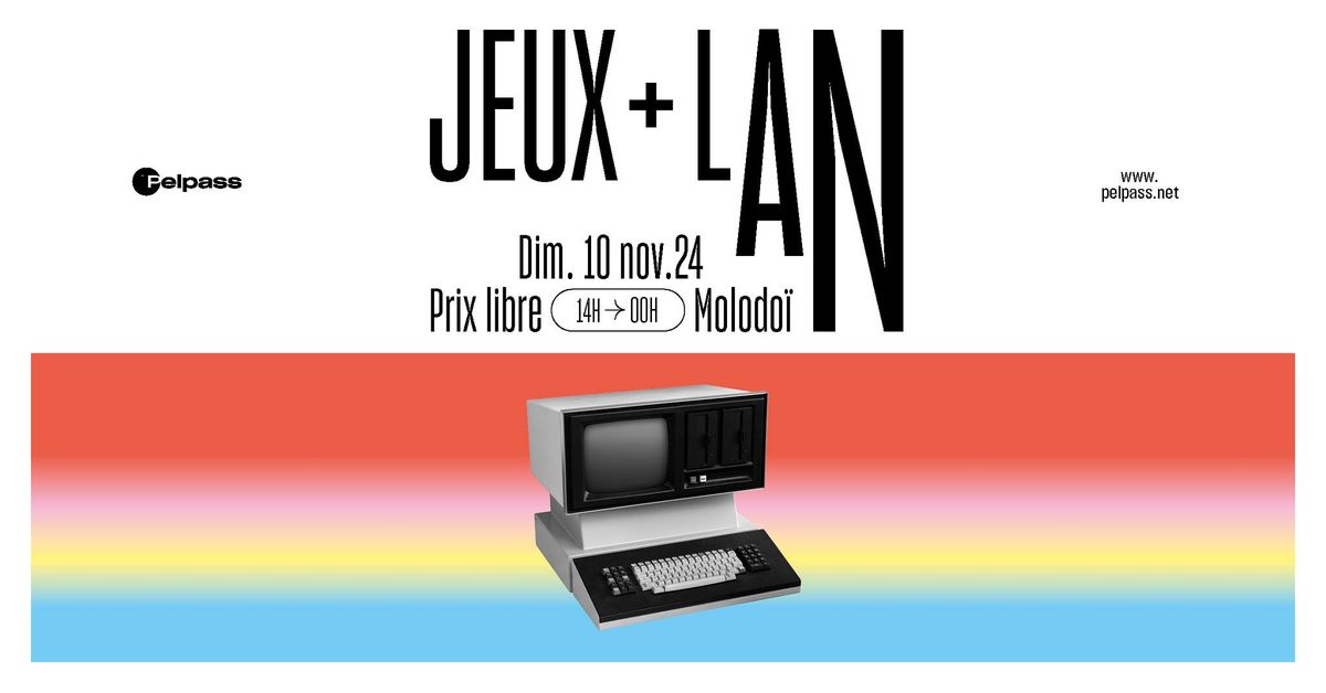 Journ\u00e9e & Soir\u00e9e Jeux & Lan \/\/ 10.11 - Molodo\u00ef