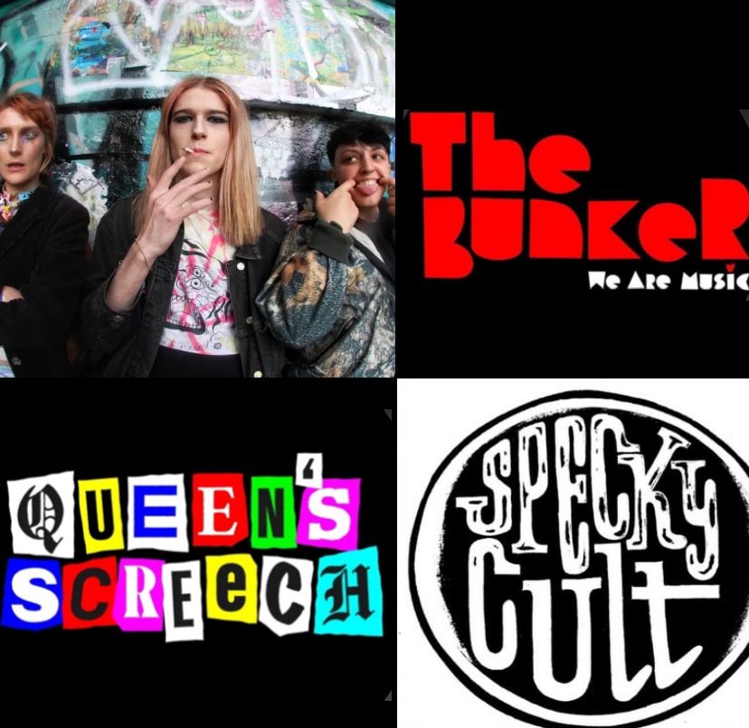 Queens Screech + Gaydar + Specky Cult + 3 Odd shoes - Live at The Bunker