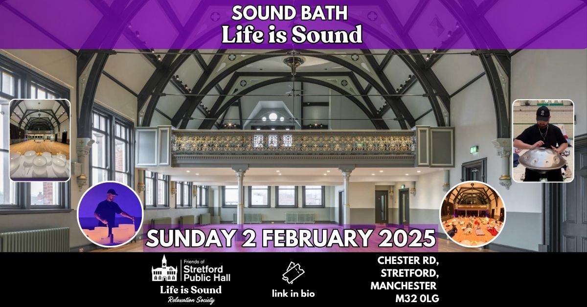 Winter to Spring Sound Bath at Stretford Hall: Relax, Rebalance, and Renew