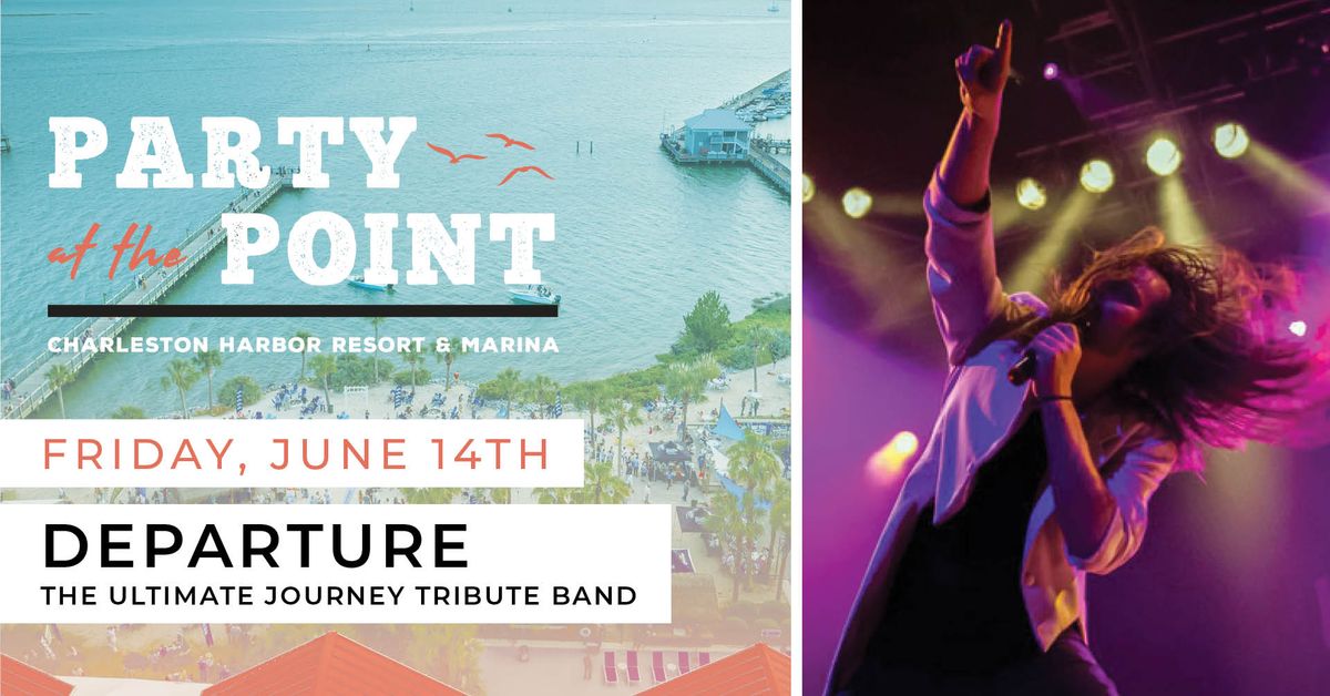 DEPARTURE | Party at the Point