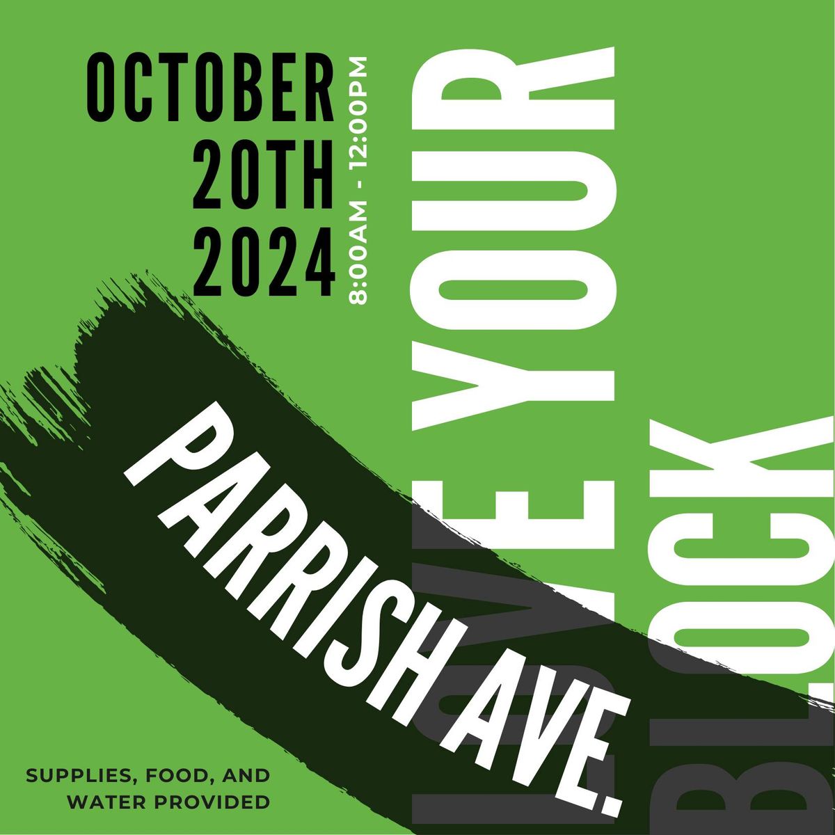 Love Your Block - Parrish Ave.