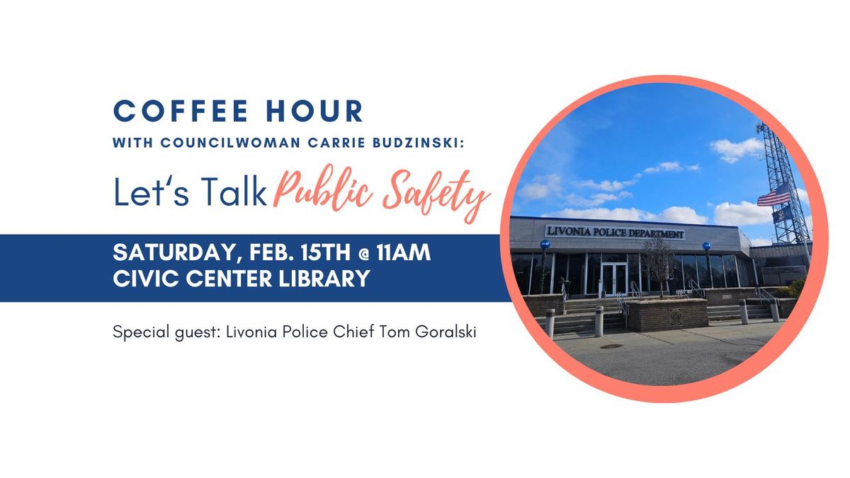 Coffee Hour: Let's Talk Public Safety