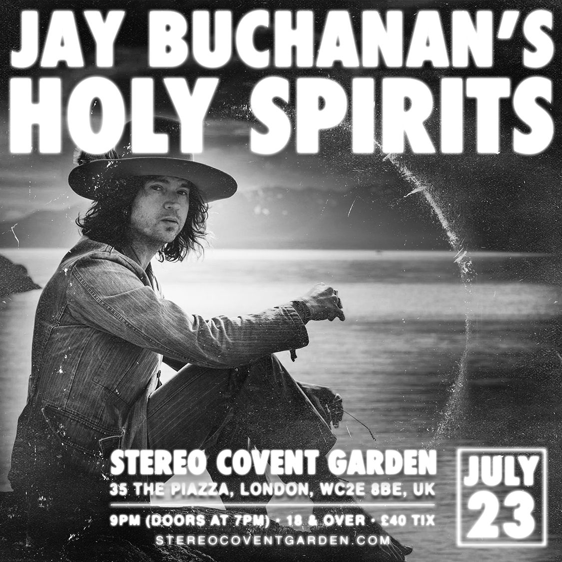 JAY BUCHANAN'S HOLY SPIRITS LONDON SHOW