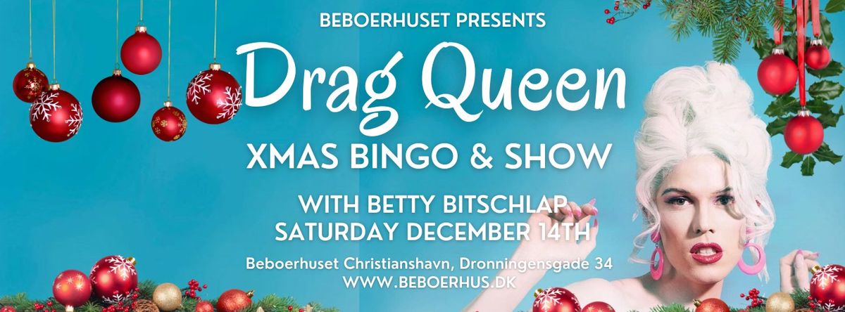 Drag Queen Xmas Bingo Show w. BETTY BITSCHLAP