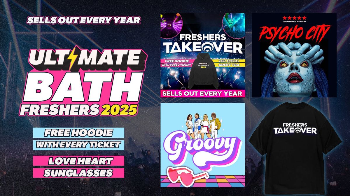  FREE QUEUE JUMP \ud83c\udfc3\u200d\u2640\ufe0f\u200d\u27a1\ufe0f SAVE \u00a39.99 - ULTIMATE UNI OF BATH FRESHERS 2025 \u26a1 FREE Freshers T-Shirt with Every Ticket!