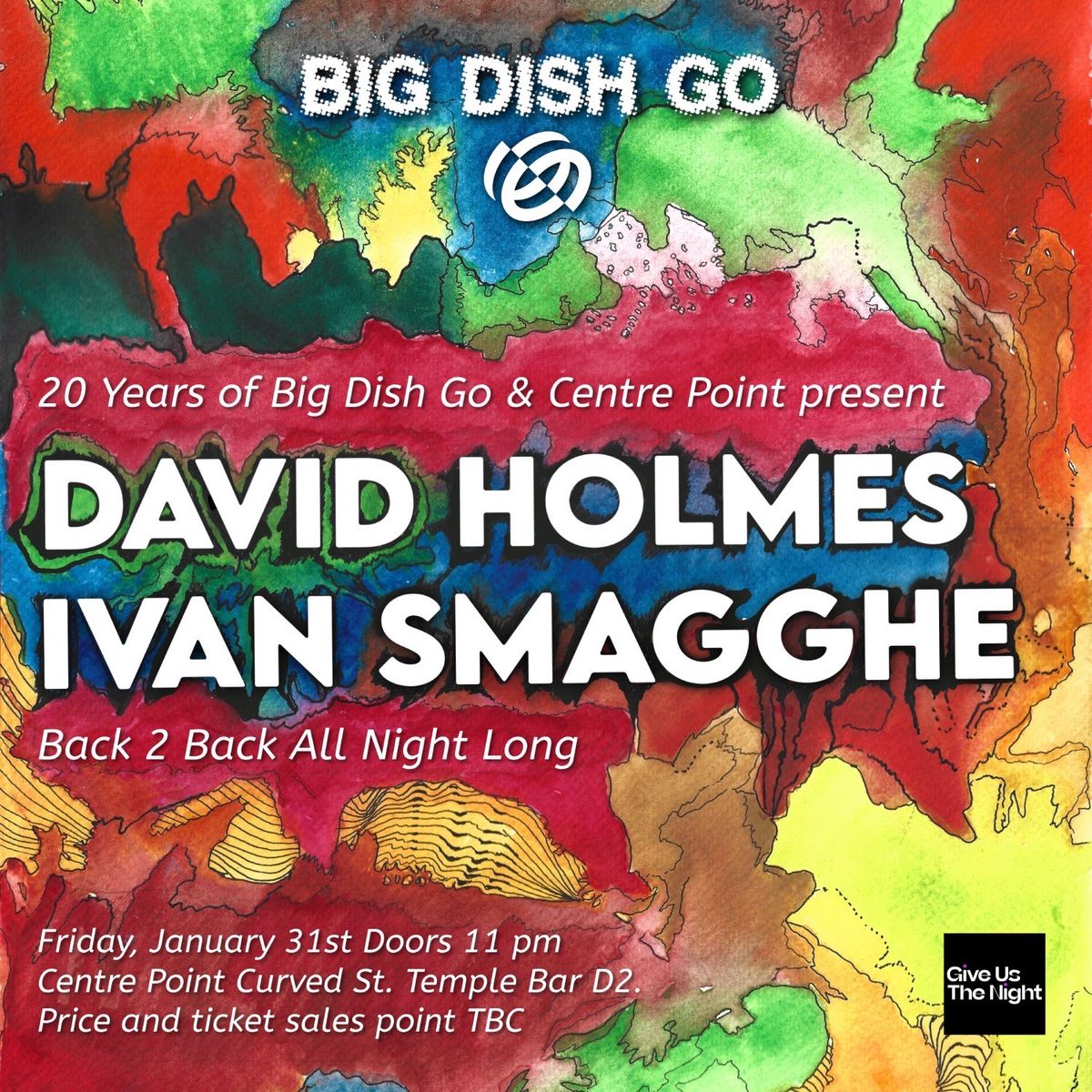 20 Years of Big Dish Go with David Holmes & Ivan Smagghe