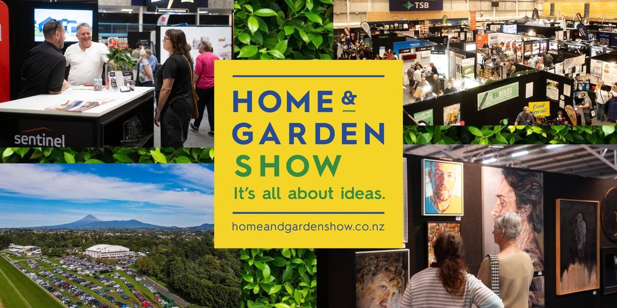 Taranaki Home and Garden Show 2025