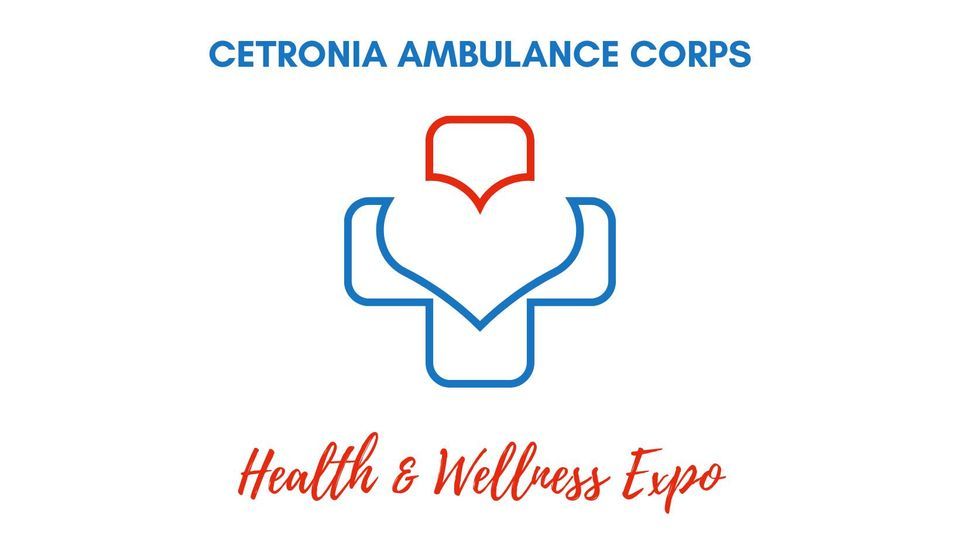 Cetronia Ambulance Corps Health and Wellness Expo