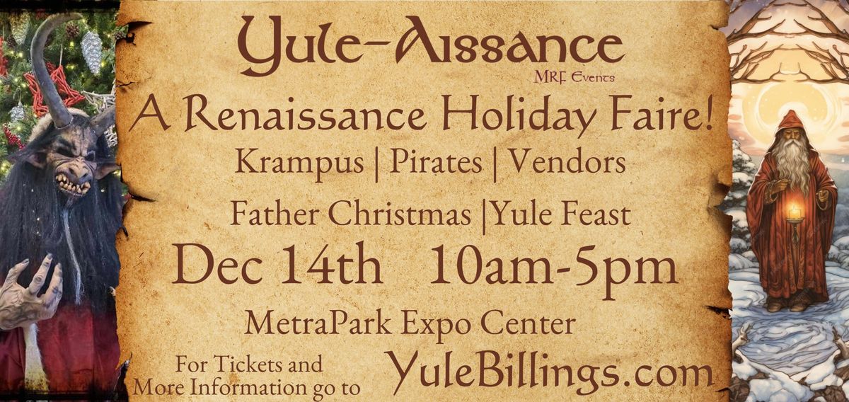 Yule-Aissance: A Renaissance Faire Holiday Extravaganza!