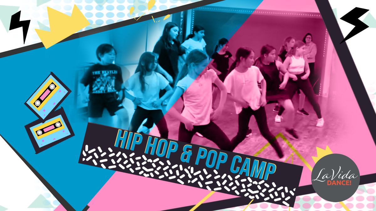 HIP-HOP & POP DANCE CAMP (AGES 6-8 & 9-14)