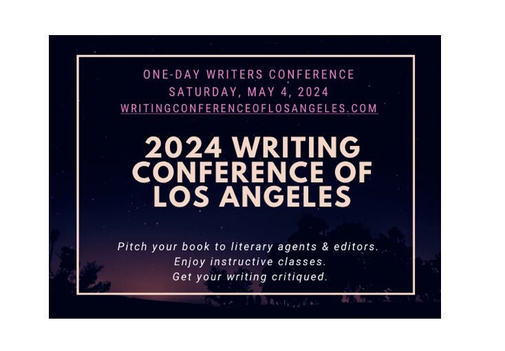 2024 Writing Conference of Los Angeles (Saturday, May 4, 2024)