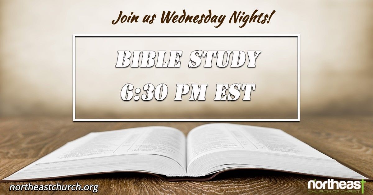 NE Church of Christ Wednesday Night Bible Study