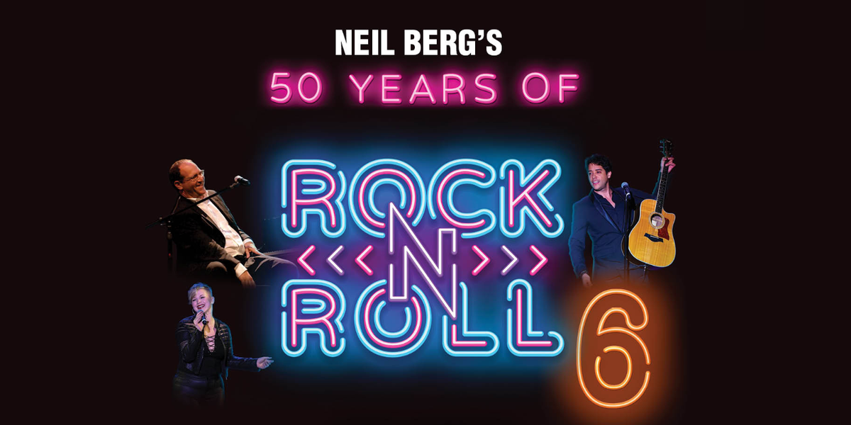 Neil Bergs 50 Years of Rock and Roll at Eisemann Center