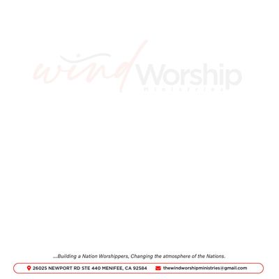 The Wind Worship Ministries- Led Min Joey Dickson