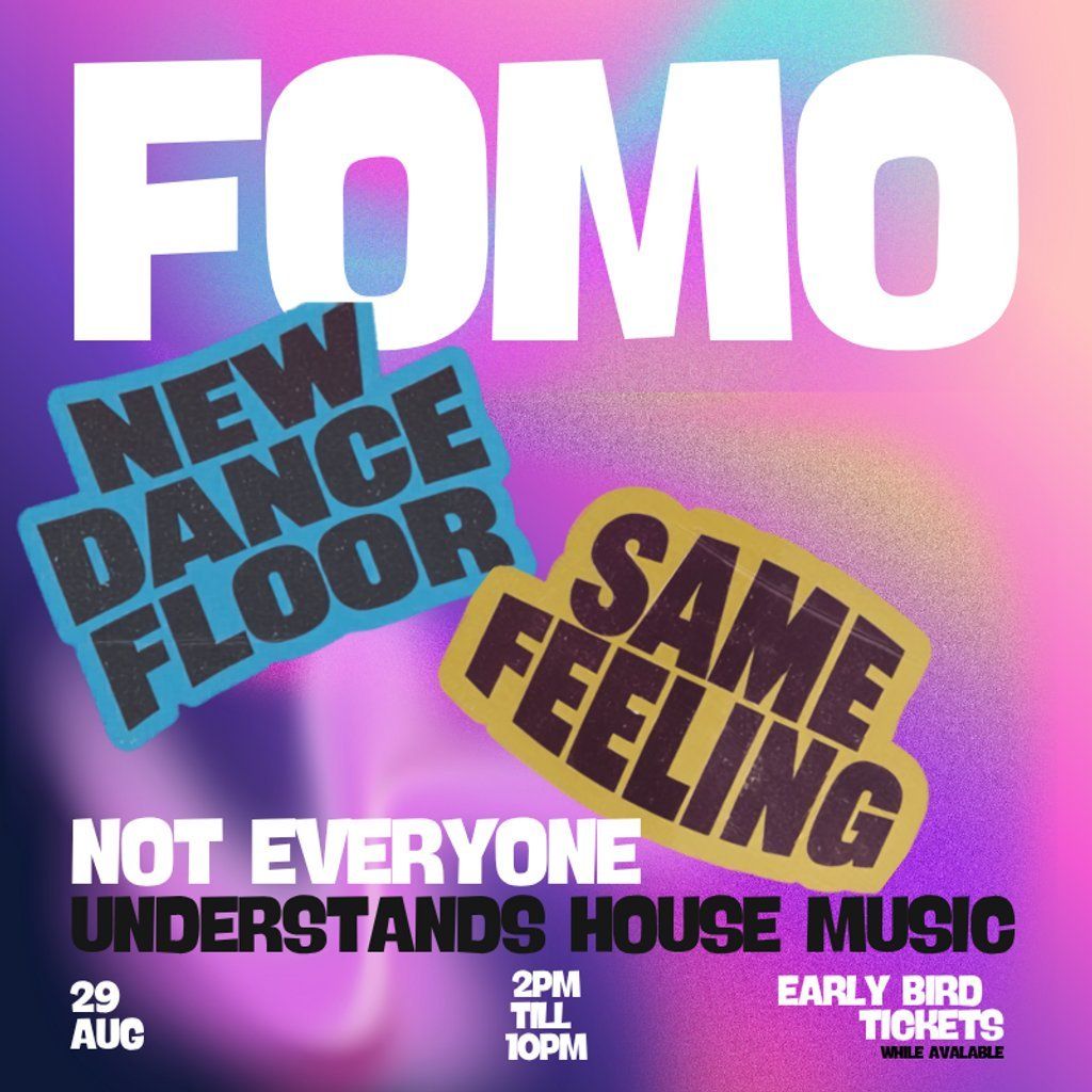 FOMO: House In The Sun - Bank Holiday Edition