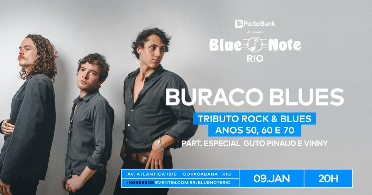 BURACO BLUES - TRIBUTO ROCK & BLUES ANOS 50, 60 E 70 PART. ESPECIAL GUTO PINAUD E VINNY