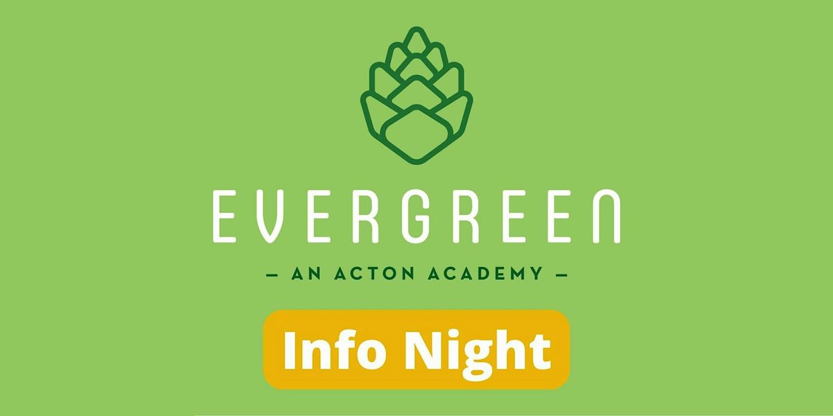 Evergreen Academy Info Night + Open House - Thurs Jan 16 @ 6pm