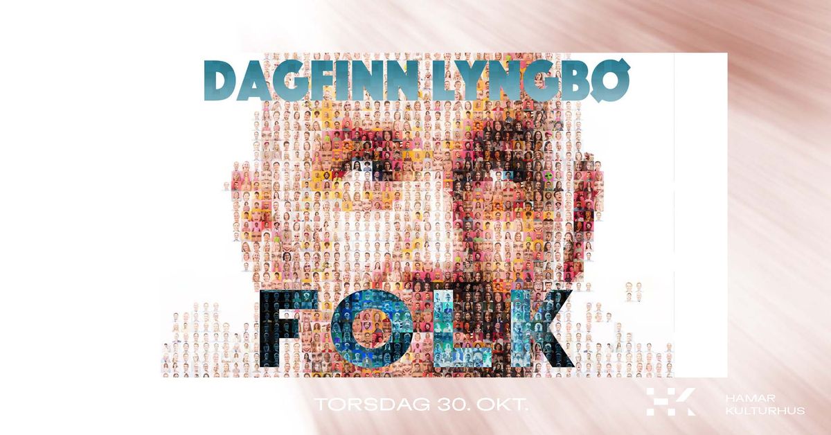 Dagfinn Lyngb\u00f8 \u2013 Folk