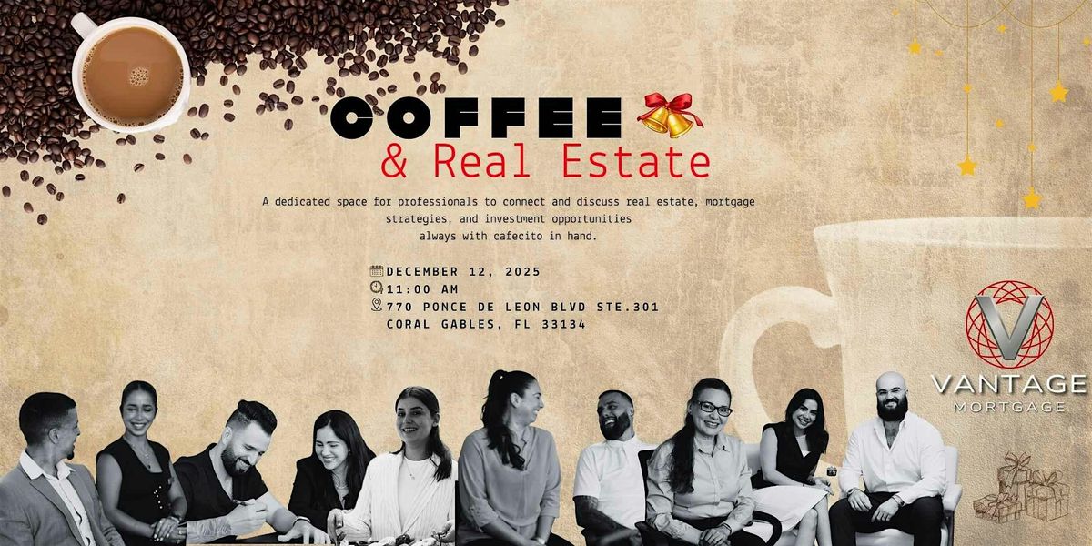 Coffee & Real Estate (End of Year Event)
