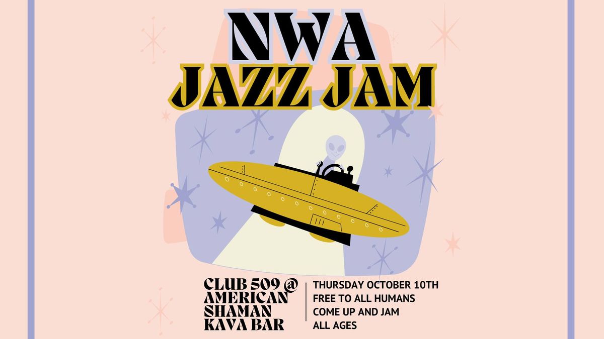 CLUB 509 NWA JAZZ JAM