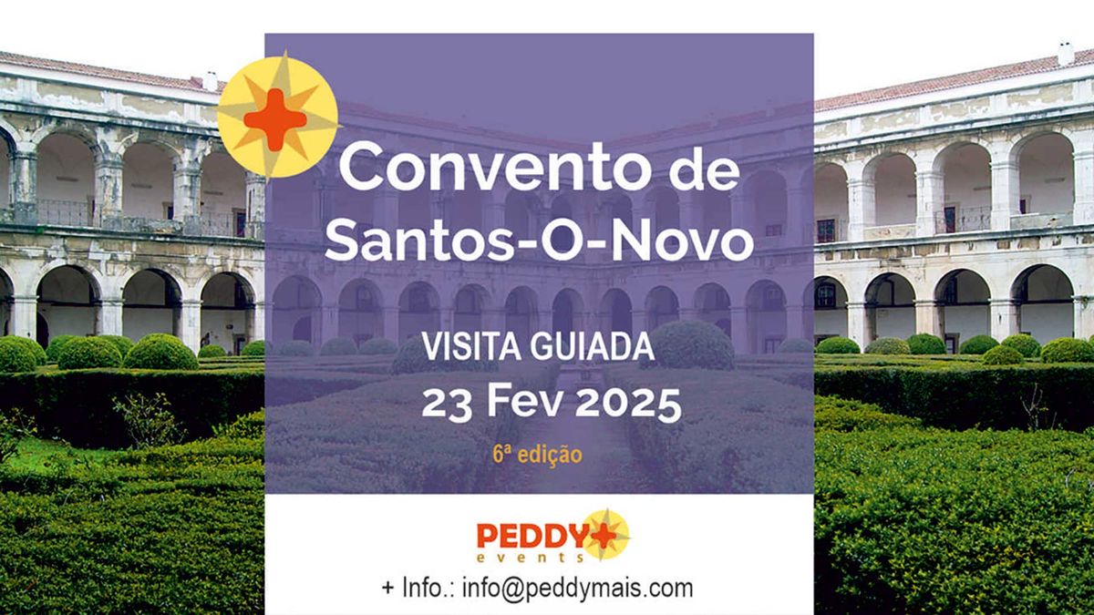 Visita Guiada ao Convento de Santos-O-Novo (6\u00aa Edi\u00e7\u00e3o)