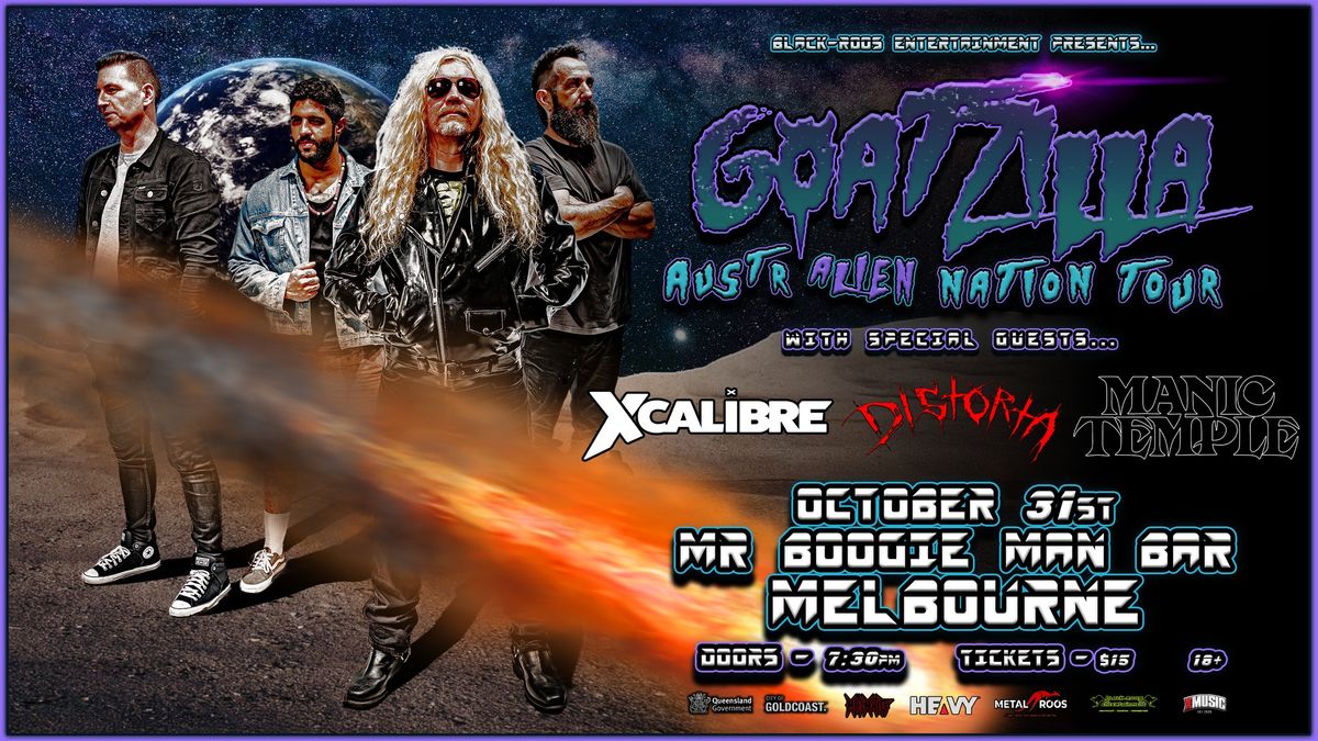 Goatzilla - austrAlien Nation Tour - Mr Boogie Man Bar w\/ X Calibre, Distorta & Manic Temple