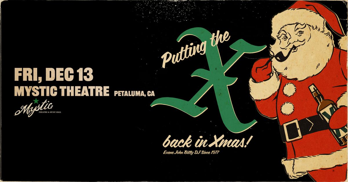 \u2019s Putting the X back in XMAS Tour! 